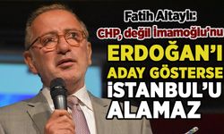 Fatih Altaylı: CHP bu kafayla değil İmamoğlu'nu, Erdoğan'ı aday gösterse İstanbul'u alamaz