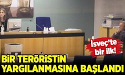 İsveç, ilk kez bir teröristi yargılayacak