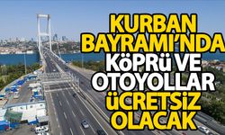 Bakan Uraloğlu duyurdu: Kurban Bayramı'nda köprü ve otoyollar ücretsiz