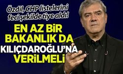 Özdil'den CHP'ye liste tepkisi: Bir bakanlık da Kılıçdaroğlu’na verilmeli