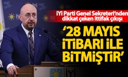 İYİ Partili isimden ittifak açıklaması: 28 Mayıs itibari ile bitmiştir