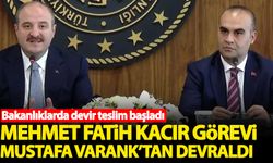 Mustafa Varank görevini Mehmet Fatih Kacır'a teslim etti
