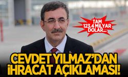 Cevdet Yılmaz'dan 'ihracat' açıklaması: 123,4 milyar dolar seviyesinde!