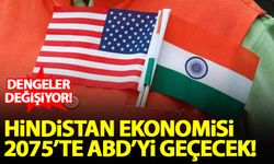 Hindistan ekonomisi 2075’te ABD’yi geçecek