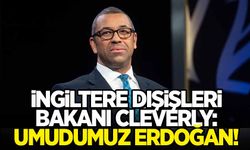 İngiltere: Umudumuz Cumhurbaşkanı Erdoğan!