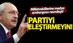 CHP'de milletvekillerine medya ambargosu: Partiyi eleştirmeyin