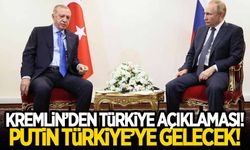 Kremlin'den Türkiye açıklaması!