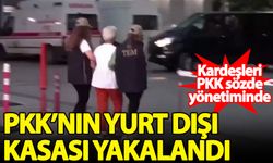 PKK'nın sözde yurt dışı kasası yakalandı!