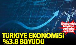Türkiye'nin ekonomide büyüme verilerini açıkladı