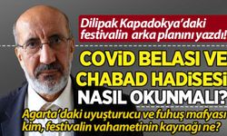 Dilipak yazdı: Kapadokya'daki skandal festivalin arka planı ne? Agarta'daki baronlar kim?