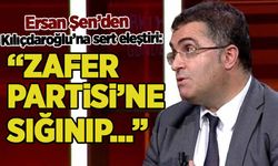 Ersan Şen: Kılıçdaroğlu a'dan z'ye hatalı