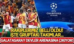 Galatasaray'ın Şampiyonlar Ligi'ndeki rakipleri belli oldu! İşte gruptaki takımlar...
