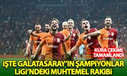 Galatasaray'ın, Şampiyonlar Ligi'ndeki muhtemel rakibi belli oldu!