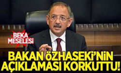 Bakan Özhaseki'nin 'İstanbul' açıklaması korkuttu!