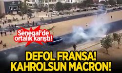 Senegal'de ortalık karıştı! "Fransa defol, kahrolsun Macron" sloganları