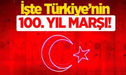 İşte Türkiye Cumhuriyeti'nin 100. Yıl Marşı!