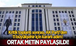 AK Parti'den 11 Büyükşehir için kararlı adım! Ortak metin paylaşıldı...