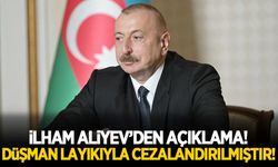 İlham Aliyev: Azerbaycan düşmanı layıkıyla cezalandırmıştır.