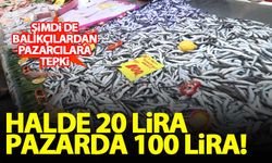 Şimdi de balıkçılardan pazarcılara tepki: Halde 20 TL, pazarda 100 TL...