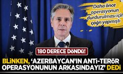 Blinken, Azerbaycan'ın anti-terör operasyonu sorulunca 180 derece döndü!