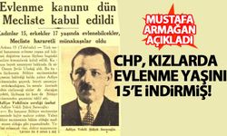 'CHP, Atatürk sağken evlenme yaşını kızlarda 15'e indirdi'