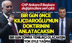 CHP Ankara İl Başkanı değişimcilere ateş püskürdü