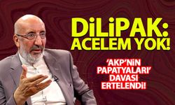 'AKP'nin papatyaları' davası ertelendi! Dilipak: Acelem yok!