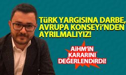 Emir Akpınar, AİHM'in skandal kararını değerlendirdi: Türk yargısına darbe!