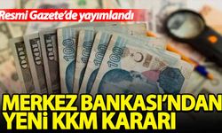 Merkez Bankası'ndan Kur Korumalı Mevduat kararı! Resmi Gazete'de yayımlandı