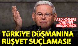 Türkiye düşmanı ABD'li senatör Menendez rüşvet almakla suçlanıyor!
