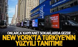 New York'ta 'Türkiye'nin Yüzyılı' tanıtımı!