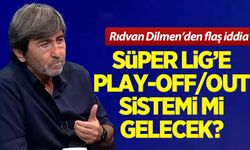 Rıdvan Dilmen'den flaş iddia! Süper Lig'de sistem değişecek mi?