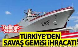 Türkiye'den savaş gemisi ihracatı! Teslim edildi