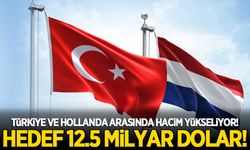 Türkiye-Hollanda arasında hacim yükseliyor! Hedef 12.5 milyar dolar