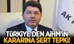 Türkiye'den AİHM'in kararına sert tepki!