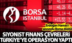 Erdoğan Hamas'ı savundu, Borsa düştü! Siyonist finans çevreleri Türkiye'ye operasyon yaptı