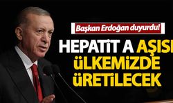 Erdoğan: Hepatit A aşısı artık ülkemizde de üretilecek