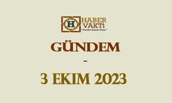 GÜNDEM / 3 Ekim 2023