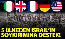 5 ülkeden İsrail'in soykırımına destek!