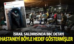 İsrail’in saldırısında BBC detayı: Hastaneyi böyle hedef göstermişler!