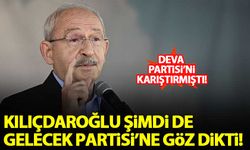 Kılıçdaroğlu şimdi de Gelecek Partisi'ne göz dikti