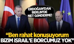Cumhurbaşkanı Erdoğan Berlin'de: İsrail'e borcu olanlar rahat konuşamıyor