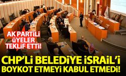 AK Parti'nin İsrail'e yönelik boykot teklifine CHP'li belediyeden ret!