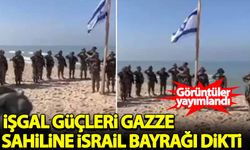 İşgal güçleri Gazze sahiline İsrail bayrağı çekti