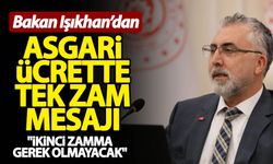 Bakan Işıkhan'dan asgari ücret açıklaması: İkinci zamma gerek olmayacak