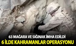 6 ilde 'Kahramanlar' operasyonu: 63 mağara ve sığınak imha edildi