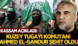 Kassam Tugayları, Kuzey Komutanı Ahmed el-Gandur'un şehadetini açıkladı