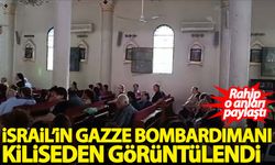 Rahip o anları paylaştı! Siyonist rejimin Gazze bombardımanı kiliseden görüntülendi!