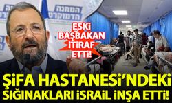 Ehud Barak: Şifa Hastanesi'nin altındaki sığınakları 40-50 yıl önce İsrail inşa etti