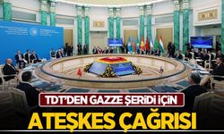 TDT Astana Bildirisi'nde 'ateşkes' çağrısı